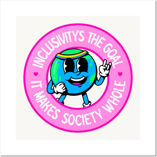 Inclusivity's The Goal, It Makes Society Whole - Cute LGBT Earth Posters and Art